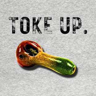 TOKE UP. Cannabis Consciousness T-Shirt